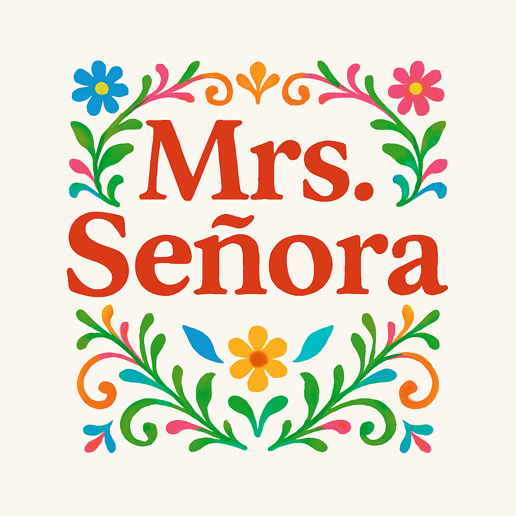 Mrs. Señora